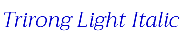 Trirong Light Italic الخط